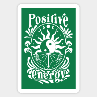 Positive Energy Magnet